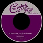 cover: Joe Liggins & Ellis 'slow' Walsh - Going Back To New Orleans / New Orleans Is My Home