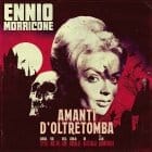 cover: Ennio Morricone - Amanti D Oltretomba