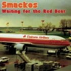 cover: Smackos - Waiting For The Red Bear